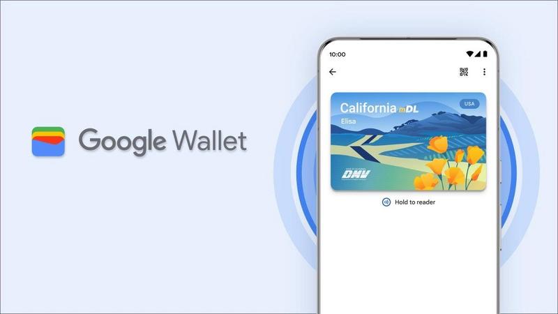 Google Wallet launches Digital IDs for California residents